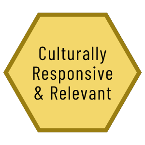 Culturally Responsive and Relevant