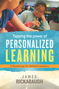 The cover of "Tapping the Power of Personalized Learning" by James Rickabaugh.