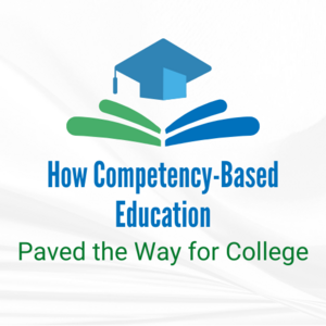 How Competency-Based Education Paved the Way